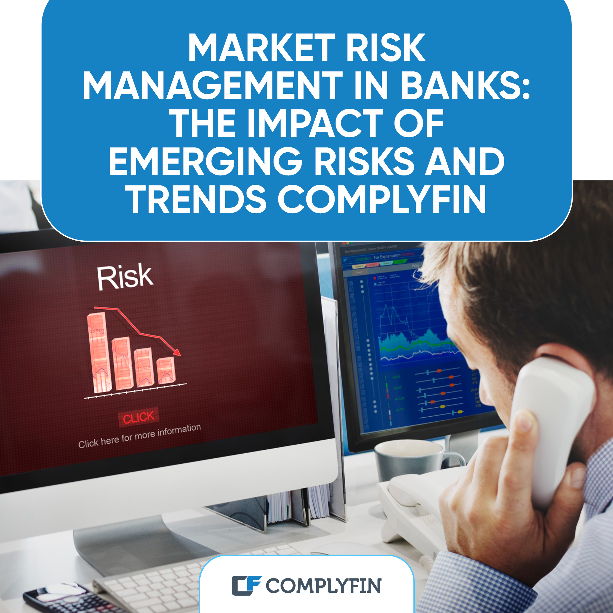 Market Risk Management in Banks: The Impact of Emerging Risks and Trends