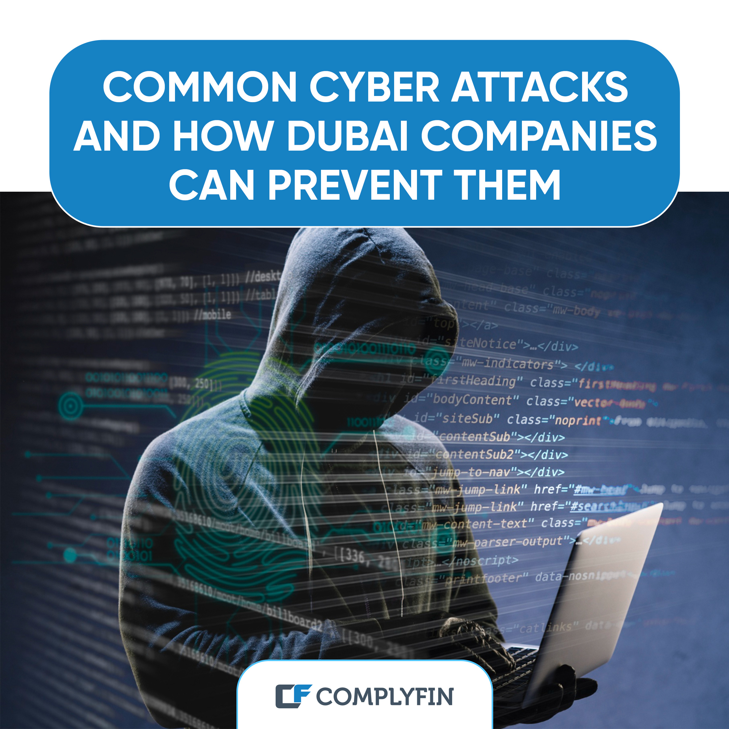 Common Cyber Attacks and How Dubai Companies Can Prevent Them